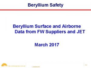 Beryllium Safety Beryllium Surface and Airborne Data from