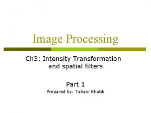 Basic intensity transformation in digital image processing