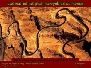 Les routes les plus incroyables du monde Route