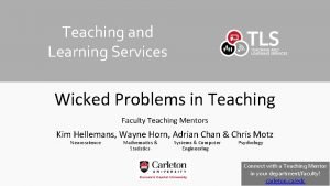 Teaching and Learning Services Wicked Problems in Teaching