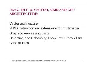 Unit2 DLP in VECTOR SIMD AND GPU ARCHITECTUREs