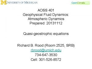 AOSS 401 Geophysical Fluid Dynamics Atmospheric Dynamics Prepared