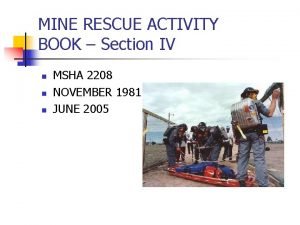 Mine rescue 7-19