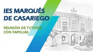 IES MARQUS DE CASARIEGO REUNIN DE TUTORA CON