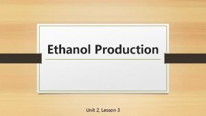 How to make ethanol