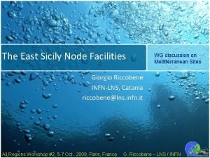 The East Sicily Node Facilities WG discussion on