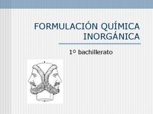 FORMULACIN QUMICA INORGNICA 1 bachillerato COMPUESTO TERNARIOS Hidrxidos