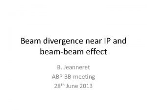 Beam divergence near IP and beambeam effect B