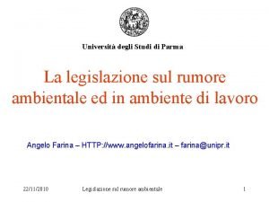 Universit degli Studi di Parma La legislazione sul