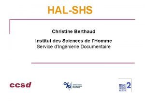 HALSHS Christine Berthaud Institut des Sciences de lHomme