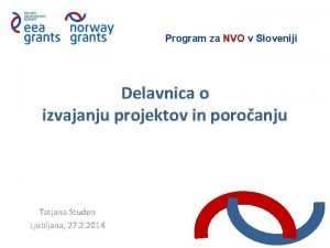 Program za NVO v Sloveniji Delavnica o izvajanju
