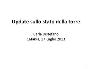 Update sullo stato della torre Carla Distefano Catania