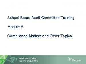 School Board Audit Committee Training Module 8 Compliance