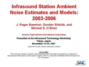 Infrasound Station Ambient Noise Estimates and Models 2003