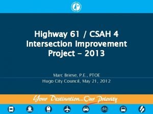 Highway 61 CSAH 4 Intersection Improvement Project 2013