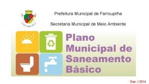 Prefeitura Municipal de Farroupilha Secretaria Municipal de Meio