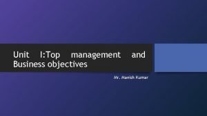 Top management objectives