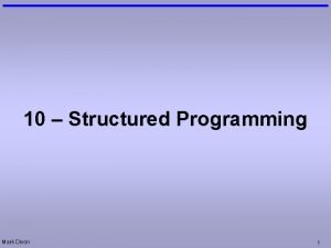 10 Structured Programming Mark Dixon 1 Questions Functions