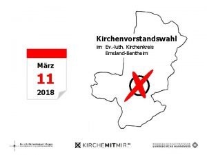 Kirchenvorstandswahl im Ev luth Kirchenkreis EmslandBentheim Mrz 11