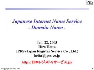 Japanese Internet Name Service Domain Name Jan 22