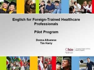 English for ForeignTrained Healthcare Professionals Pilot Program Donna