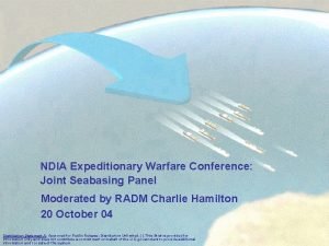 NDIA Expeditionary Warfare Conference Joint Seabasing Panel Moderated