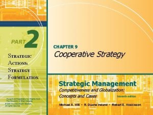 CHAPTER 9 STRATEGIC ACTIONS STRATEGY FORMULATION Power Point