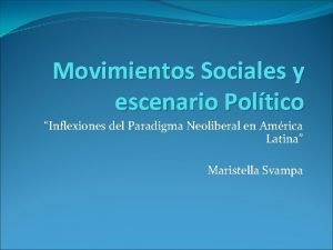 Movimientos Sociales y escenario Poltico Inflexiones del Paradigma