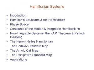 Hamiltonian Systems Introduction Hamiltons Equations the Hamiltonian Phase