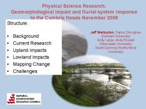 Physical Science Research Geomorphological impact and fluvial system