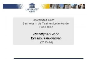 Universiteit Gent Bachelor in de Taal en Letterkunde