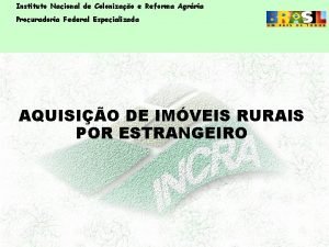 Instituto Nacional de Colonizao e Reforma Agrria Procuradoria