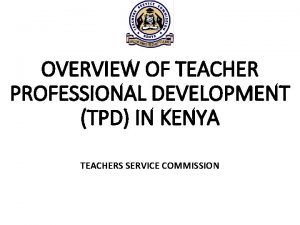 Kenya professional teaching standards (kepts)