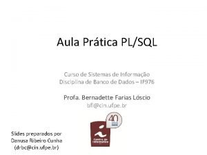 Aula Prtica PLSQL Curso de Sistemas de Informao