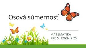 Osova sumernost 5 rocnik