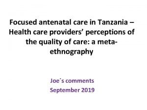 Focused antenatal care in Tanzania Health care providers