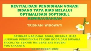 REVITALISASI PENDIDIKAN VOKASI BIDANG TATA RIAS MELALUI OPTIMALISASI