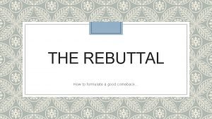 Good transition words for rebuttal