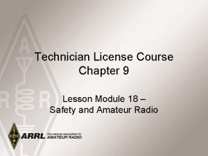 Technician License Course Chapter 9 Lesson Module 18