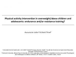 Physical activity intervention in overweightobese children and adolescents