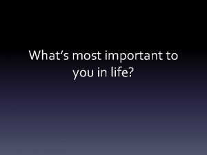 Who is important to you