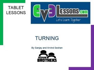 TABLET LESSONS TURNING By Sanjay and Arvind Seshan