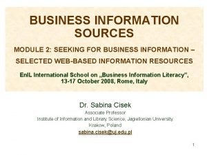 BUSINESS INFORMATION SOURCES MODULE 2 SEEKING FOR BUSINESS