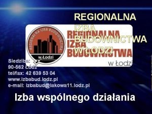 REGIONALNA IZBA BUDOWNICTWA W ODZI Siedziba 90 562