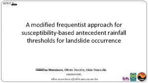 A modified frequentist approach for susceptibilitybased antecedent rainfall