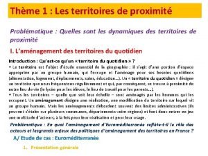 Thme 1 Les territoires de proximit Problmatique Quelles