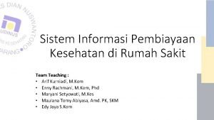 Sistem Informasi Pembiayaan Kesehatan di Rumah Sakit Team