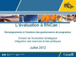 Lvaluation RNCan Renseignements lintention des gestionnaires de programme