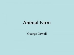 Animal Farm George Orwell George Orwell 1903 1950