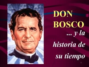 DON BOSCO y la historia de su tiempo